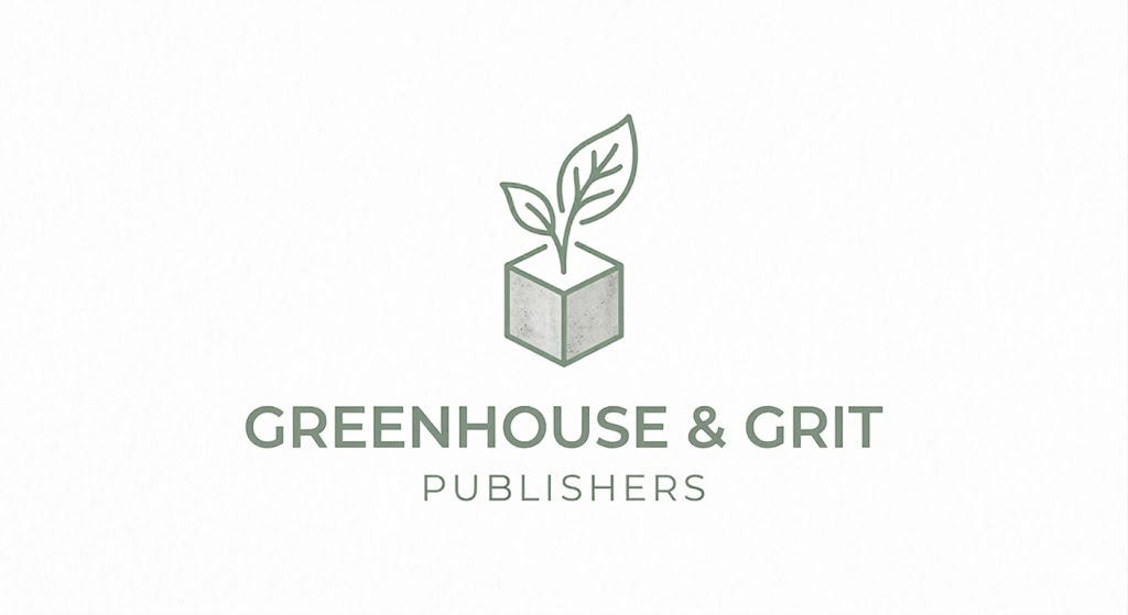 Greenhouse and Grit